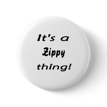 It's a zippy thing! buttons