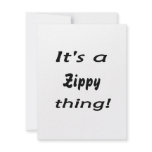 It's a zippy thing! custom invitations