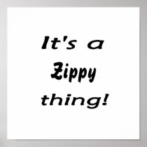 It's a zippy thing! print