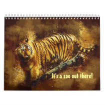 It's a zoo out there! calendars