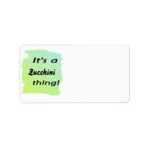 It's a zucchini thing! labels