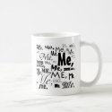 IT'S ABOUT ME mugs
