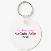 "It's about time!" McCain-Palin 2008 keychains by mccain_palin2008 "It's about time!" McCain-Palin 2008 keychains