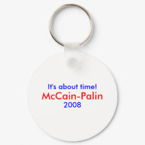 "It's about time!" McCain-Palin 2008 keychains by mccain_palin2008 "It's about time!" McCain-Palin 2008 keychains