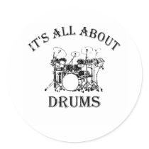 IT'S ALL ABOUT DRUMS stickers by lookcrazy IT'S ALL ABOUT DRUMS stickers