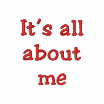 It's all about me AA Fleece Zip Hoodie embroidered shirts by KELLBELL535 It's all about me AA Fleece Zip Hoodie embroidered shirts