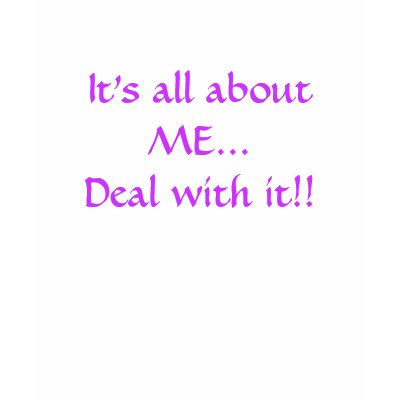 its all about me mannerism