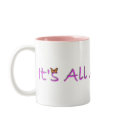 It's All About Me Mug by KELLBELL535 It's All About Me Mug