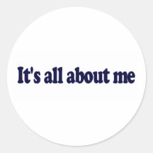 It'S All About Me Sticker
