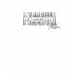 It's All About Passion