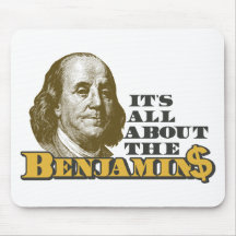 It's All About the Benjamins Mouse Pads
