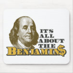 It's All About the Benjamins Mouse Pads