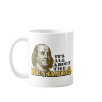 It's All About the Benjamins Mugs