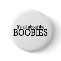 Its All About The Boobies Pin