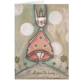 It's All About the Bunny Card