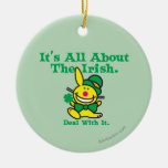 It's All About The Irish Ornament