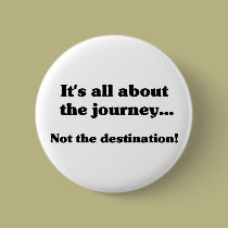 It's all about the journey Button