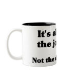 It's All About the Journey Mug mugs