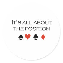 Its all about the position T-shirt stickers