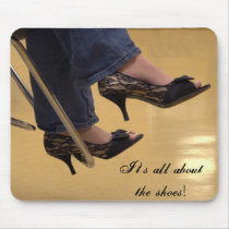 It's all about the shoes! mousepads