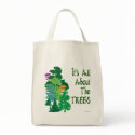 It's All About The Trees Green Slogan bags