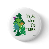 It's All About The Trees Green Slogan buttons