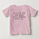 It's all fun and games until ... t-shirts