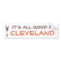 It's All Good In Cleveland Bumper Sticker