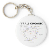 It's All Organic (Krebs Cycle / Citric Acid Cycle) Keychains