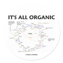 It's All Organic (Krebs Cycle / Citric Acid Cycle) Sticker