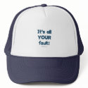 It's All Your Fault Mesh Hats
