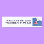 It's always the right season - bumper sticker bumper stickers