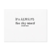 It's always the shy ones postcards