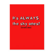 It's always the shy ones postcards