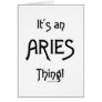 It's an Aries Thing