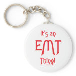 It's an EMT Thing! Key Chains
