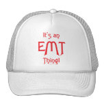It's an EMT Thing! Trucker Hat