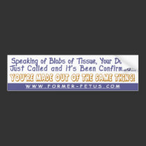 It's Been Confirmed Bumper bumper stickers