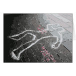 It's Been Murder (Around Here) Greeting Cards
