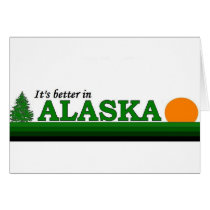 It's Better in Alaska cards