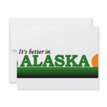 It's Better in Alaska invitations by bartstshirts It's Better in Alaska invitations