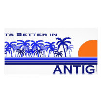 It's Better in Antigua Photo Greeting Card