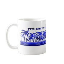 It's Better in Aruba Coffee Mug