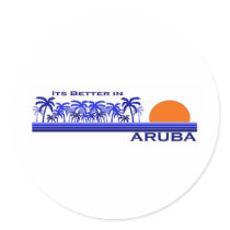 It's Better in Aruba Round Stickers