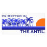 It's Better in the Antilles Picture Card
