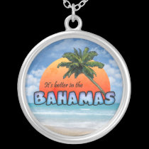 It's better in the Bahamas necklaces
