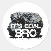 it's coal bro stickers