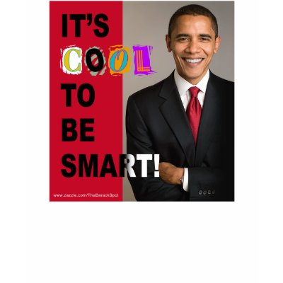 It's Cool To Be Smart! T-Shirt by thebarackspot