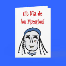 It's Dia delos Muertos! Card
