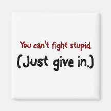 It's easier to just give in to the stupid fridge magnet